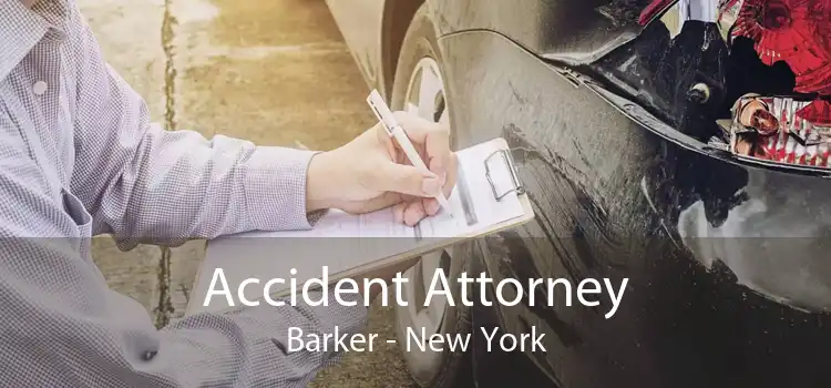 Accident Attorney Barker - New York