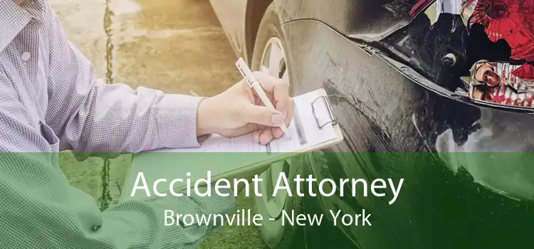 Accident Attorney Brownville - New York