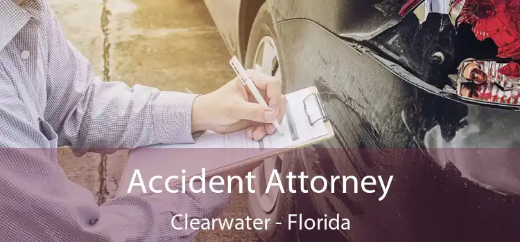 Accident Attorney Clearwater - Florida