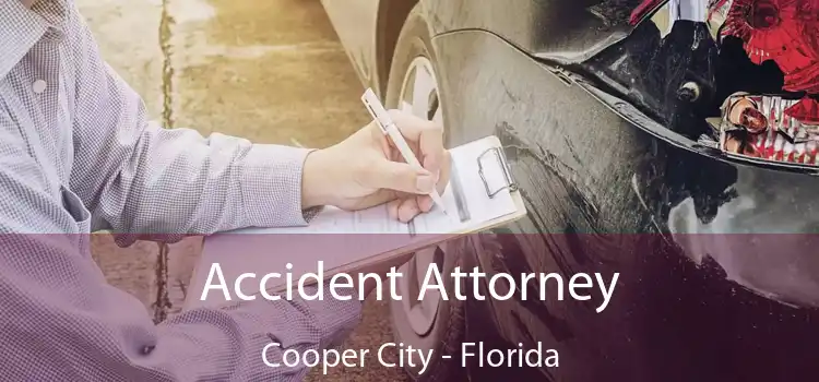 Accident Attorney Cooper City - Florida