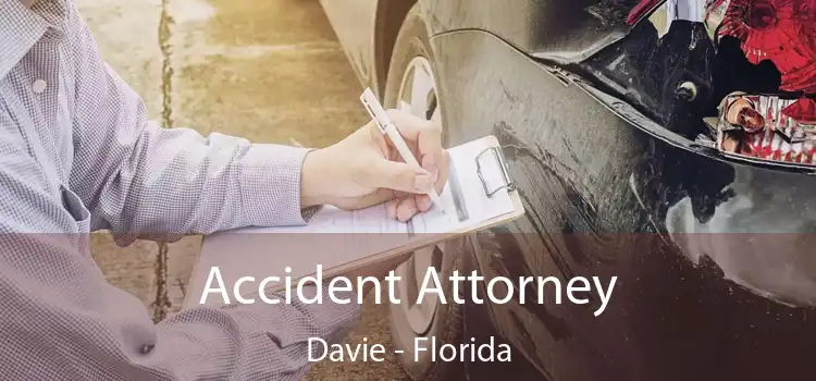 Accident Attorney Davie - Florida