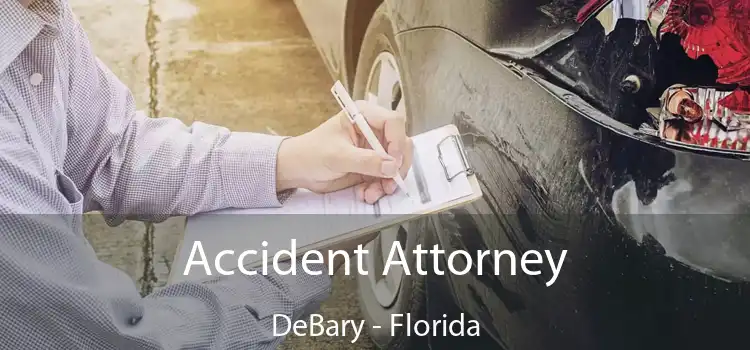 Accident Attorney DeBary - Florida