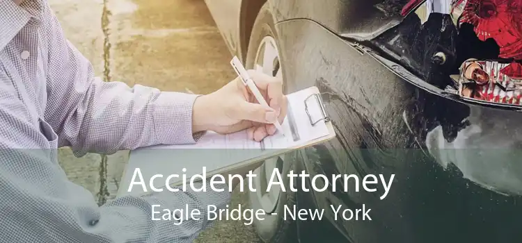 Accident Attorney Eagle Bridge - New York