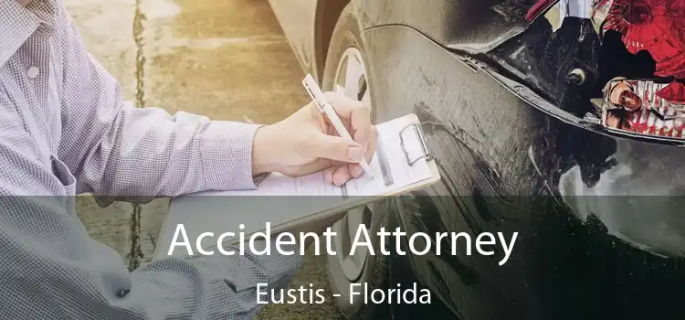 Accident Attorney Eustis - Florida