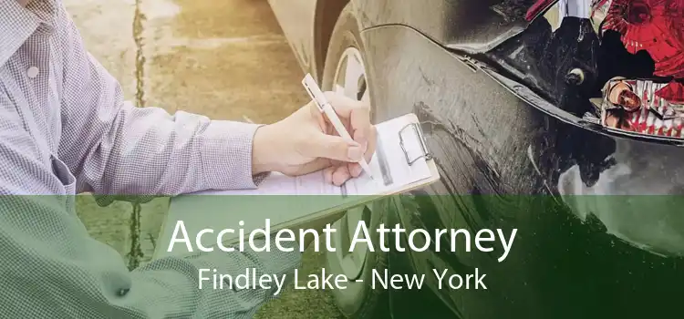Accident Attorney Findley Lake - New York
