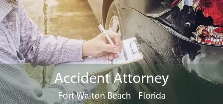 Accident Attorney Fort Walton Beach - Florida