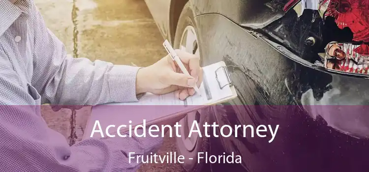 Accident Attorney Fruitville - Florida