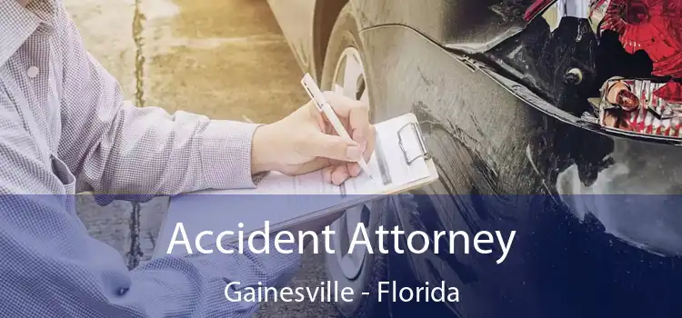 Accident Attorney Gainesville - Florida