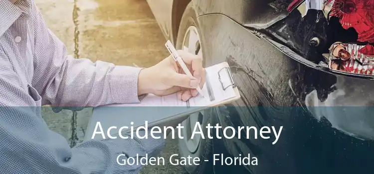 Accident Attorney Golden Gate - Florida