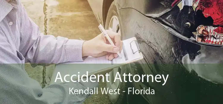 Accident Attorney Kendall West - Florida