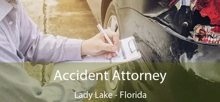 Accident Attorney Lady Lake - Florida