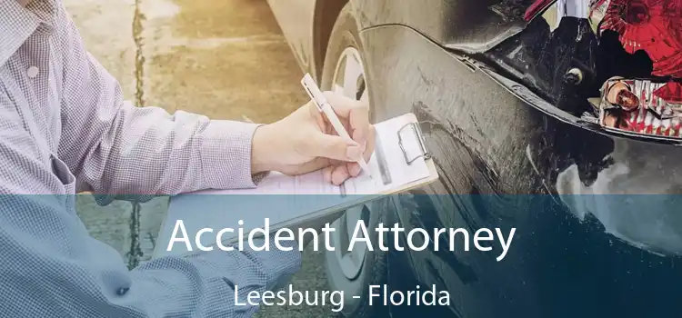 Accident Attorney Leesburg - Florida