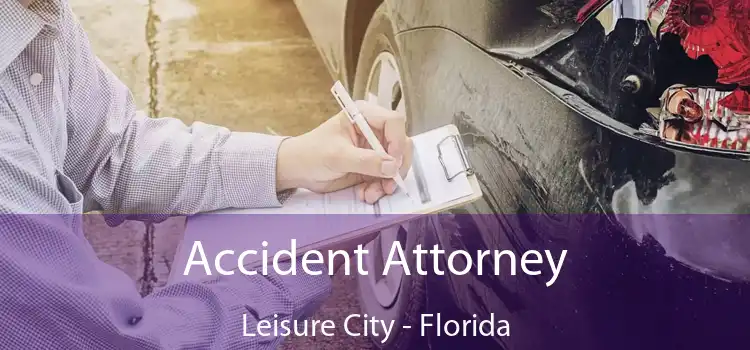 Accident Attorney Leisure City - Florida