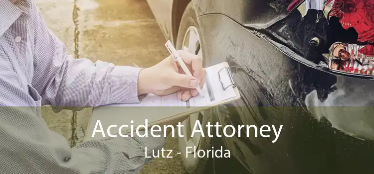 Accident Attorney Lutz - Florida