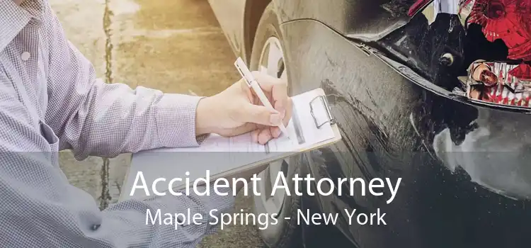 Accident Attorney Maple Springs - New York