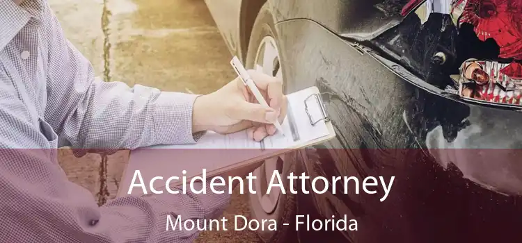 Accident Attorney Mount Dora - Florida