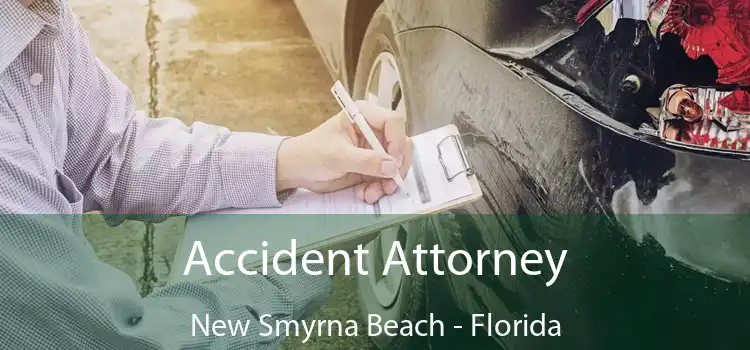 Accident Attorney New Smyrna Beach - Florida