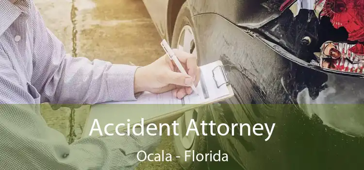 Accident Attorney Ocala - Florida