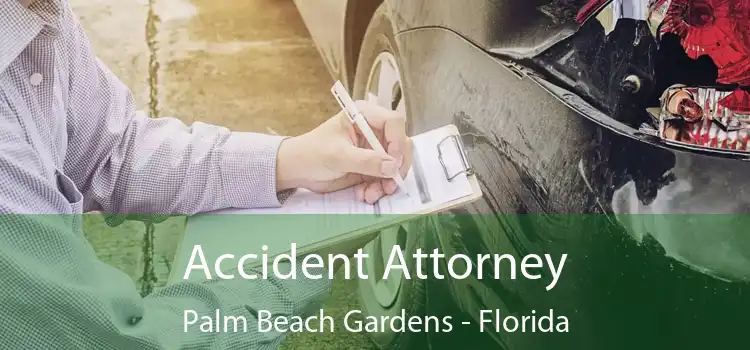 Accident Attorney Palm Beach Gardens - Florida