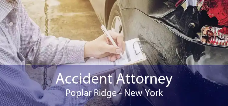 Accident Attorney Poplar Ridge - New York