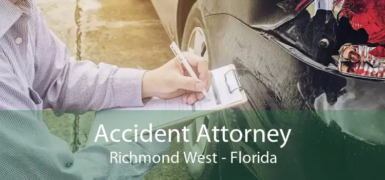 Accident Attorney Richmond West - Florida