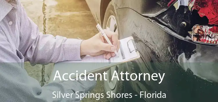 Accident Attorney Silver Springs Shores - Florida