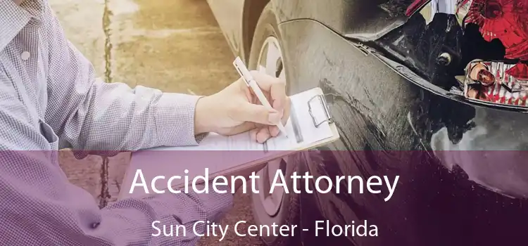 Accident Attorney Sun City Center - Florida