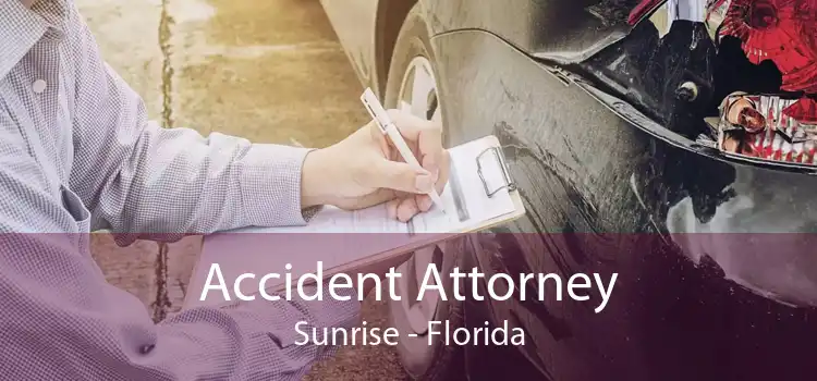 Accident Attorney Sunrise - Florida