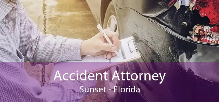 Accident Attorney Sunset - Florida