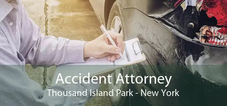 Accident Attorney Thousand Island Park - New York