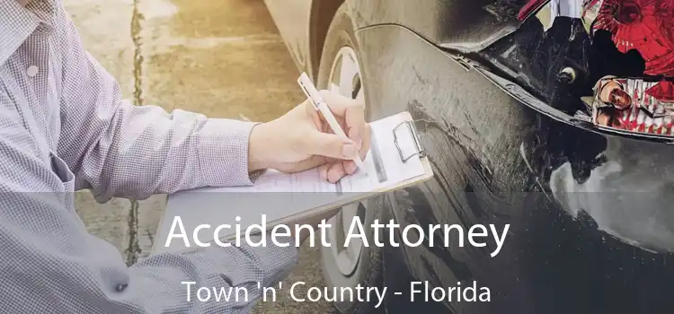 Accident Attorney Town 'n' Country - Florida