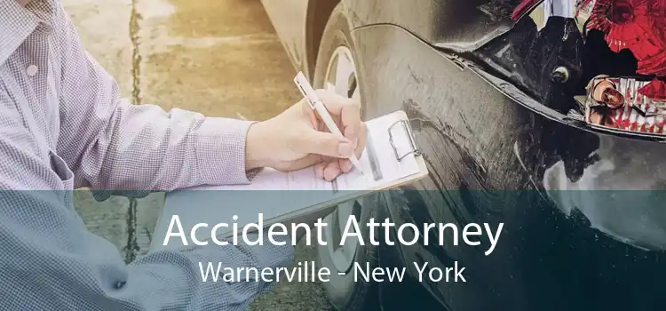 Accident Attorney Warnerville - New York