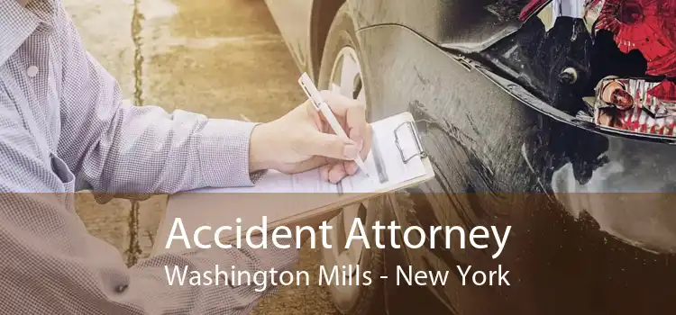 Accident Attorney Washington Mills - New York
