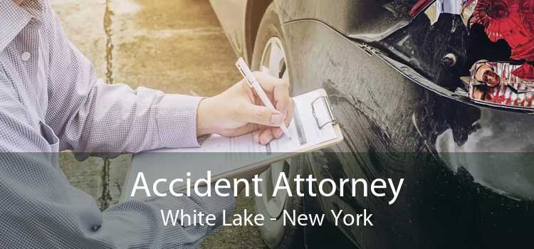 Accident Attorney White Lake - New York
