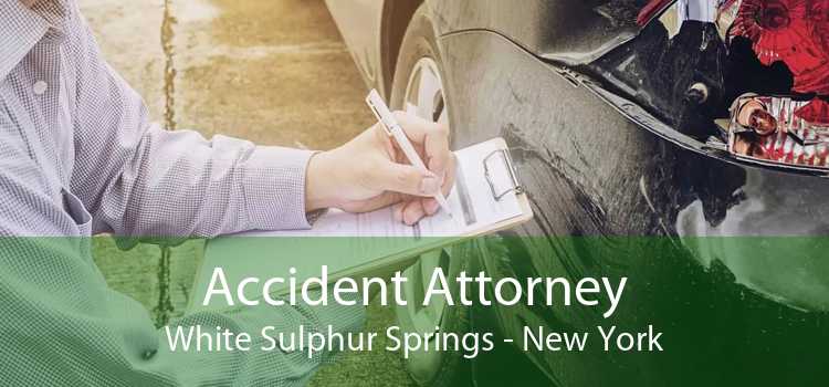 Accident Attorney White Sulphur Springs - New York