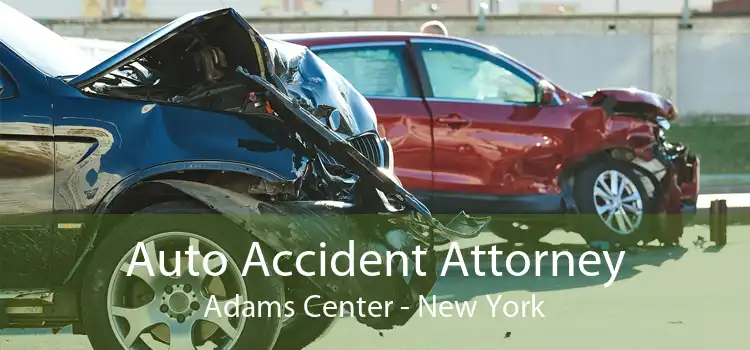 Auto Accident Attorney Adams Center - New York