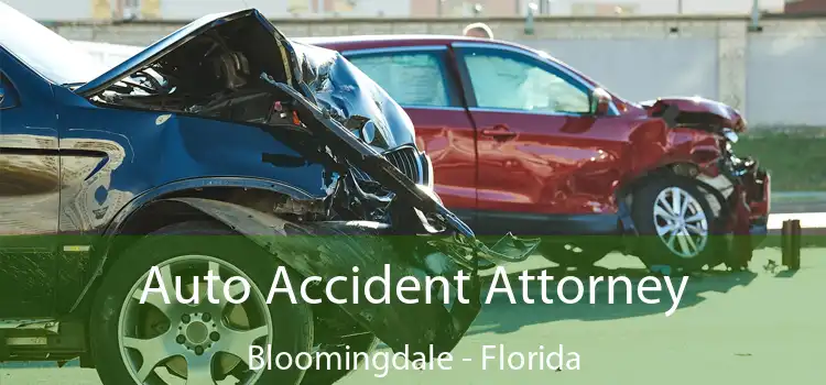 Auto Accident Attorney Bloomingdale - Florida