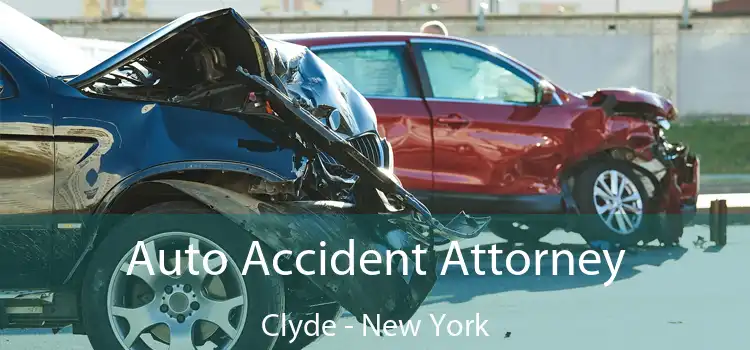 Auto Accident Attorney Clyde - New York