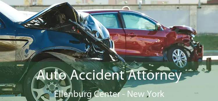 Auto Accident Attorney Ellenburg Center - New York