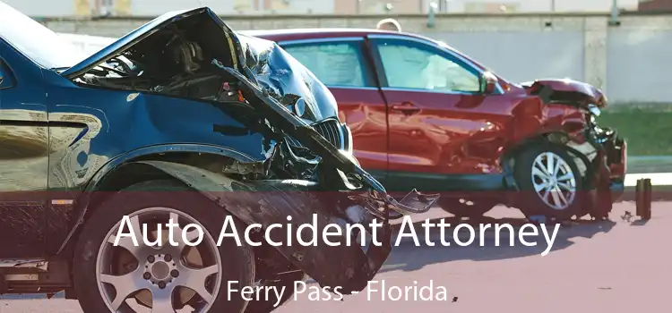 Auto Accident Attorney Ferry Pass - Florida