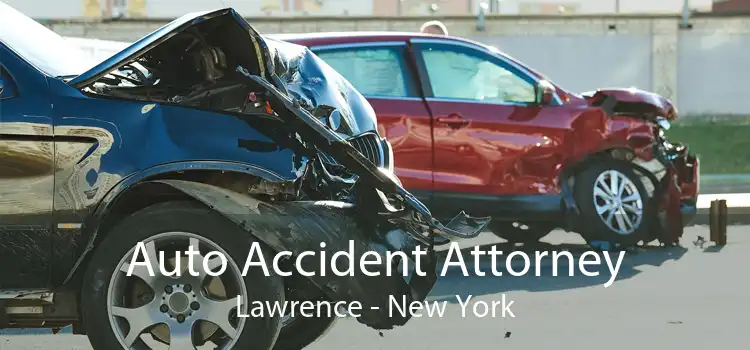 Auto Accident Attorney Lawrence - New York