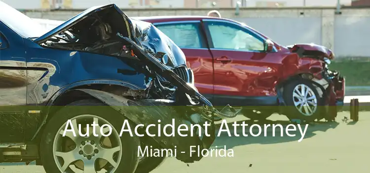Auto Accident Attorney Miami - Florida
