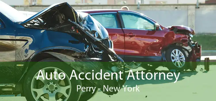 Auto Accident Attorney Perry - New York