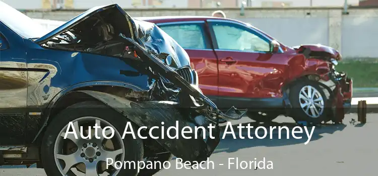 Auto Accident Attorney Pompano Beach - Florida