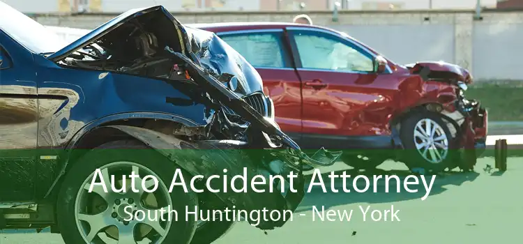 Auto Accident Attorney South Huntington - New York