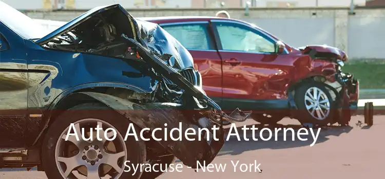 Auto Accident Attorney Syracuse - New York