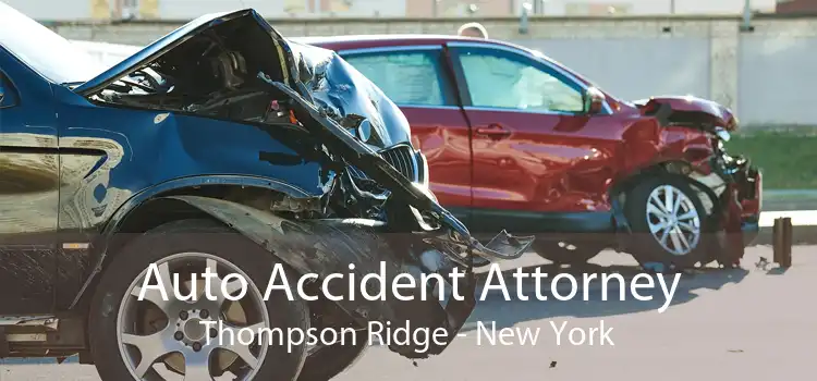 Auto Accident Attorney Thompson Ridge - New York