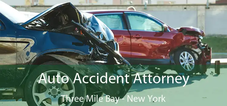 Auto Accident Attorney Three Mile Bay - New York