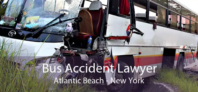 Bus Accident Lawyer Atlantic Beach - New York