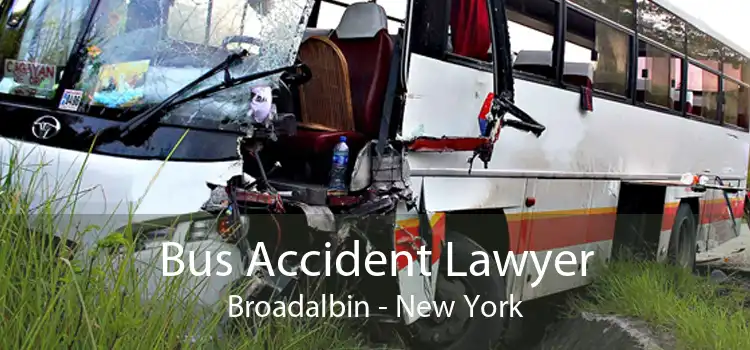 Bus Accident Lawyer Broadalbin - New York